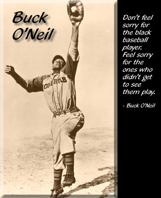 Buck O'Neil photo and quote