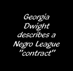 Georgia Dwight describes a Negro League "contract"
