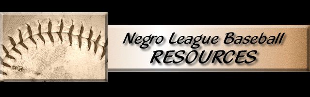 Negro League Baseball Resources